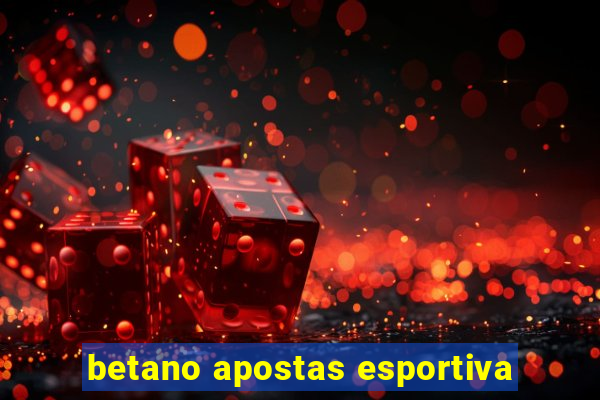 betano apostas esportiva